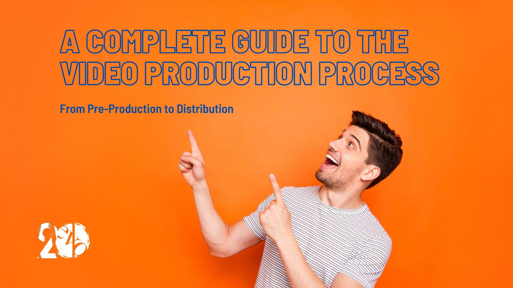 A man pointing to the words A Complete Guide to the Video Production Process: From Pre-Production to Distribution